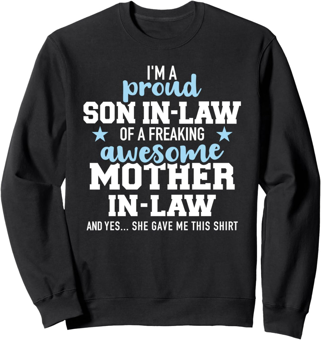 Stolzer Schwiegersohn einer tollen Schwiegermutter Sweatshirt
