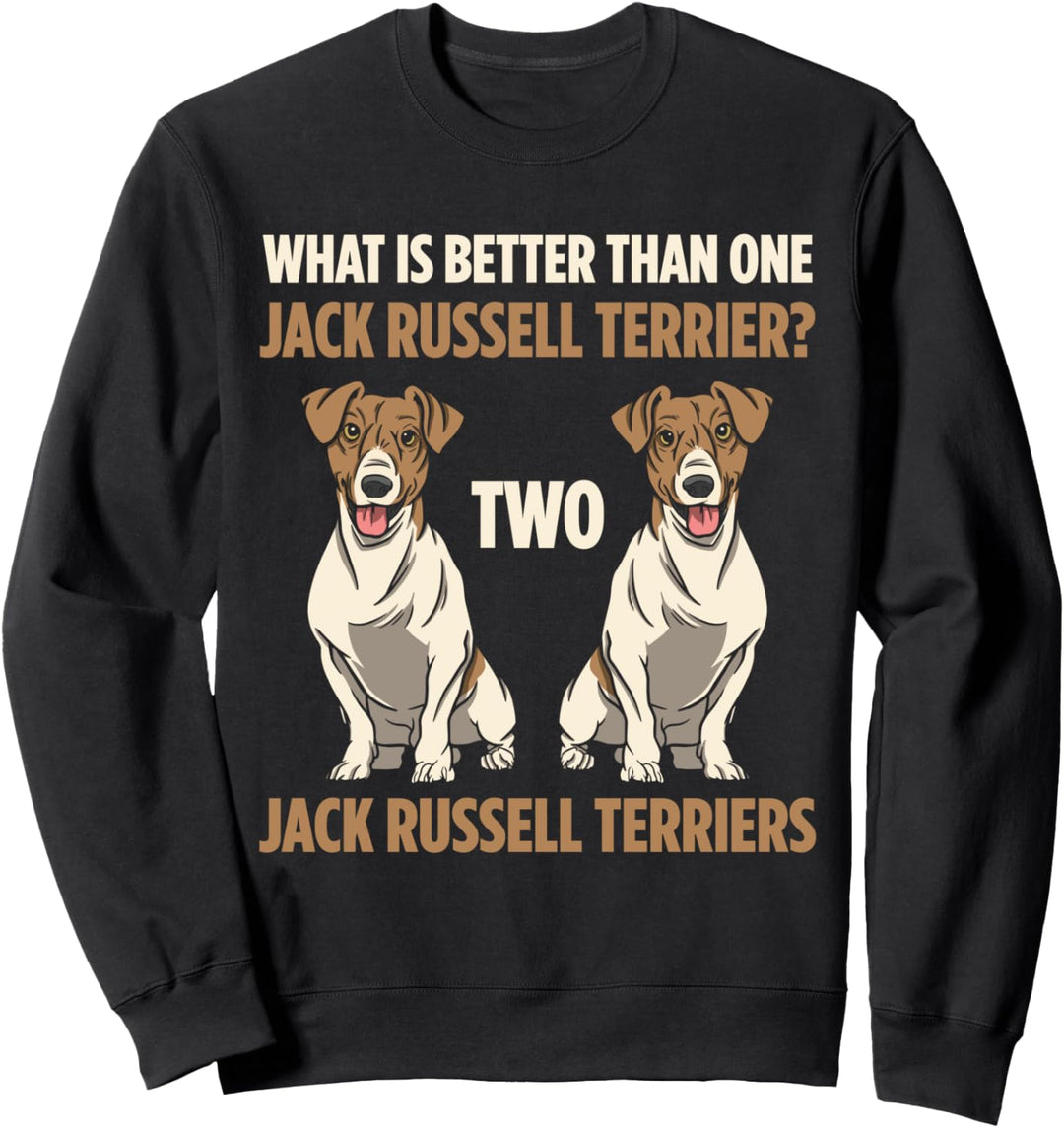 Was ist besser als ein Jack Russell Terrier? Zwei Terrier Sweatshirt