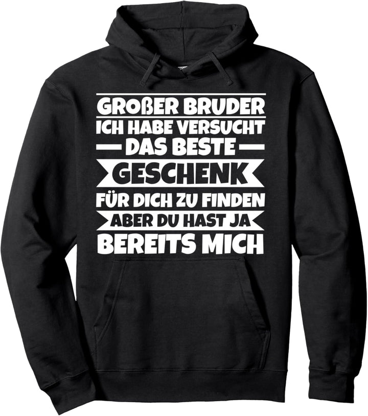 Geschenke für den grossen Bruder Pullover Hoodie