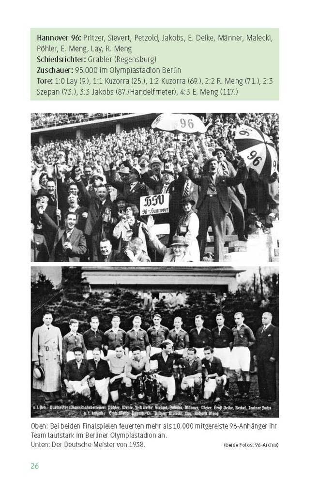 Hannover 96 - die 100 wichtigsten Spiele: Geschichten, Berichte und Statistiken. Endspiele, Aufstieg
