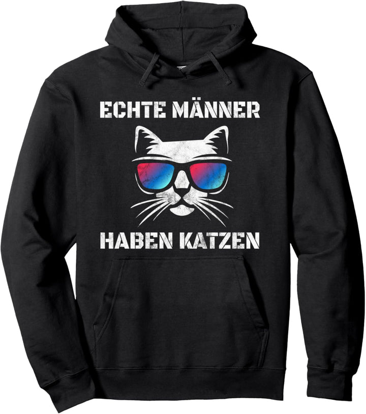 Echte Männer haben Katzen - mit Katzenmotiv Pullover Hoodie