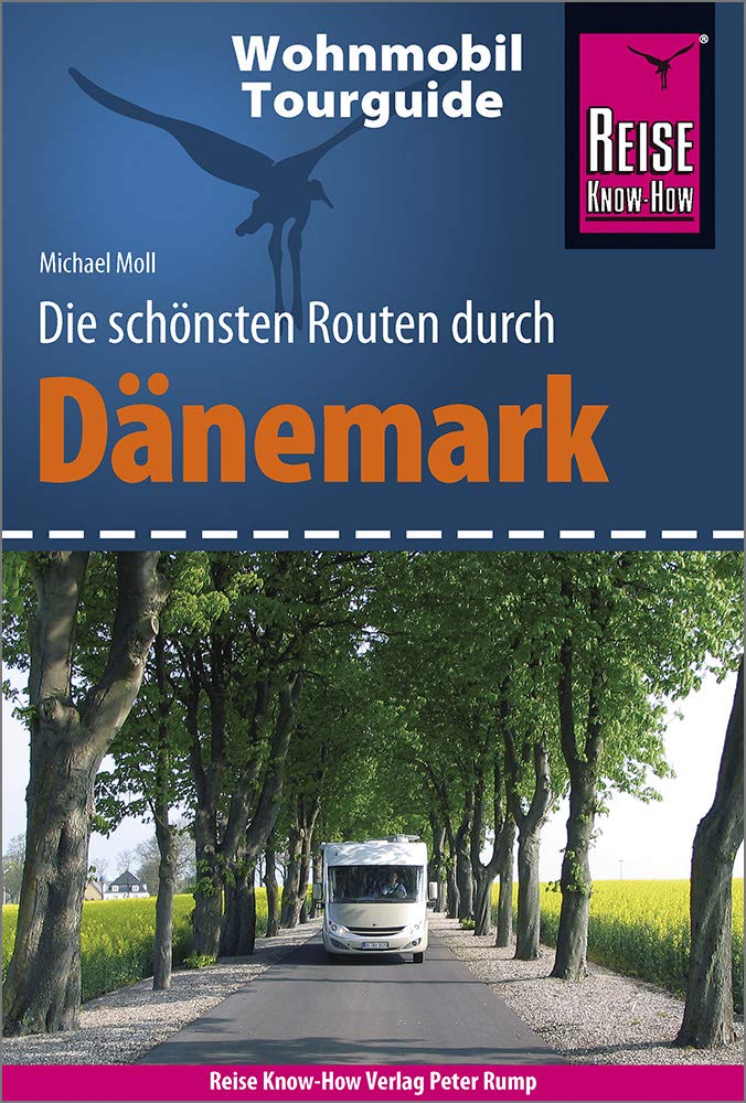 Reise Know-How Wohnmobil-Tourguide Dänemark: Die schönsten Routen, Taschenbuch