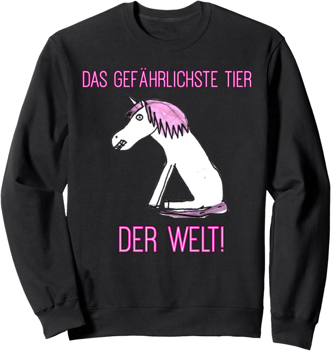 Das Gefährlichste Tier der Welt das Einhorn Geschenk Sweatshirt