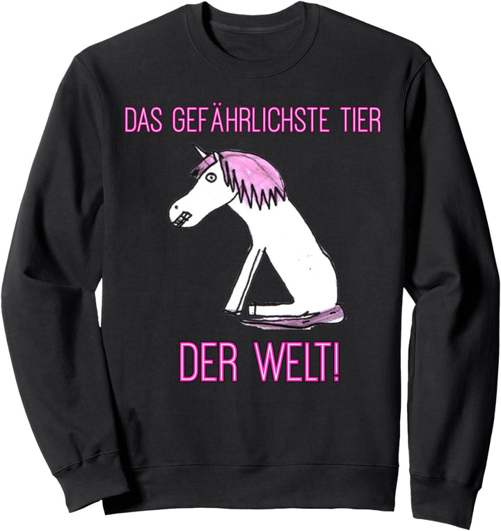 Das Gefährlichste Tier der Welt das Einhorn Geschenk Sweatshirt