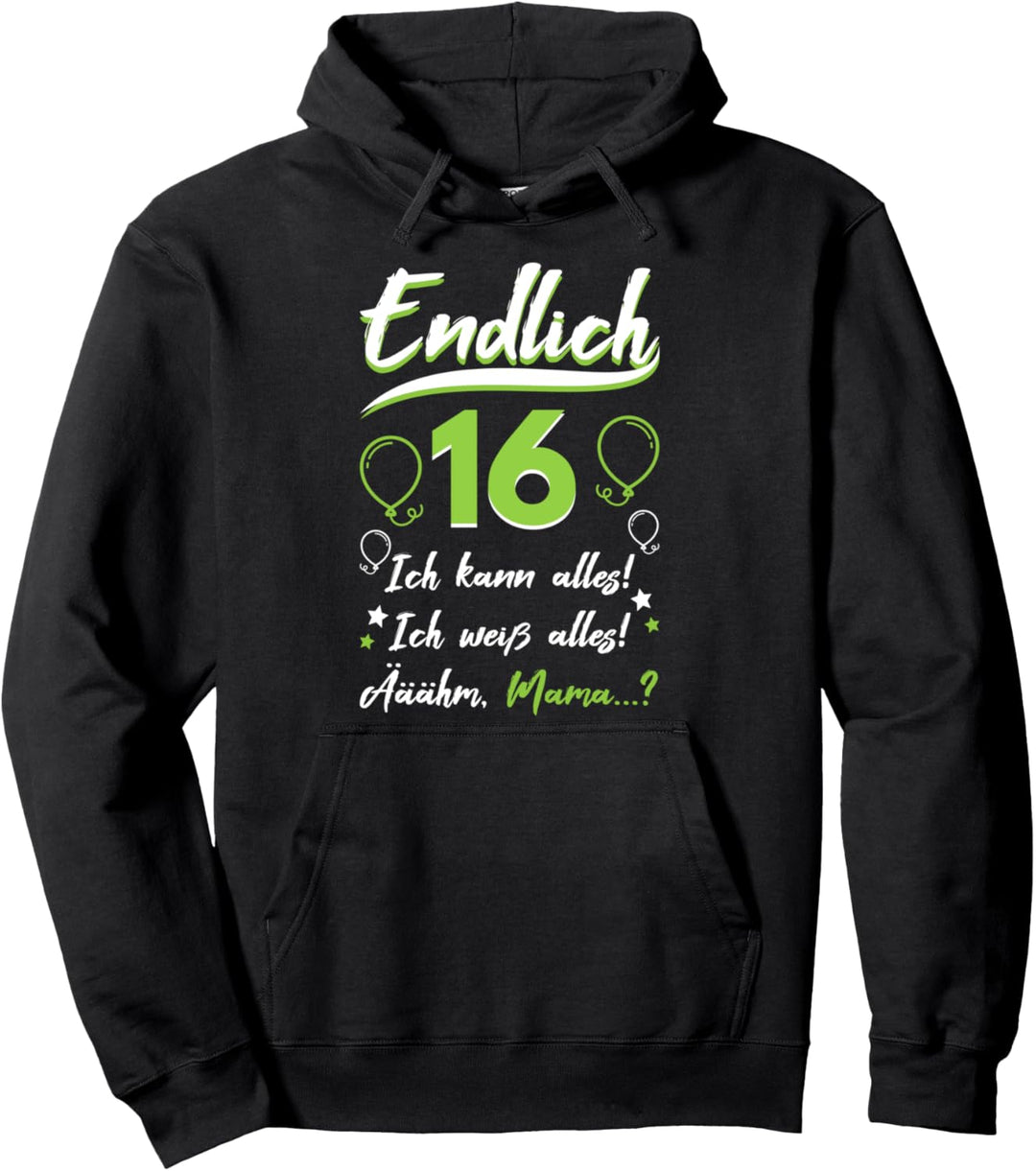 Endlich 16 Geburtstag Sechzehn Ich kann Alles ich Weiss Alles Pullover Hoodie