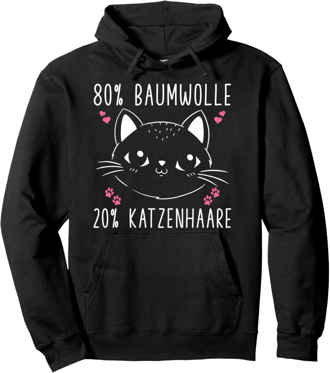 80 % Baumwolle 20 % Katzenhaare Katzen Spruch Pullover Hoodie