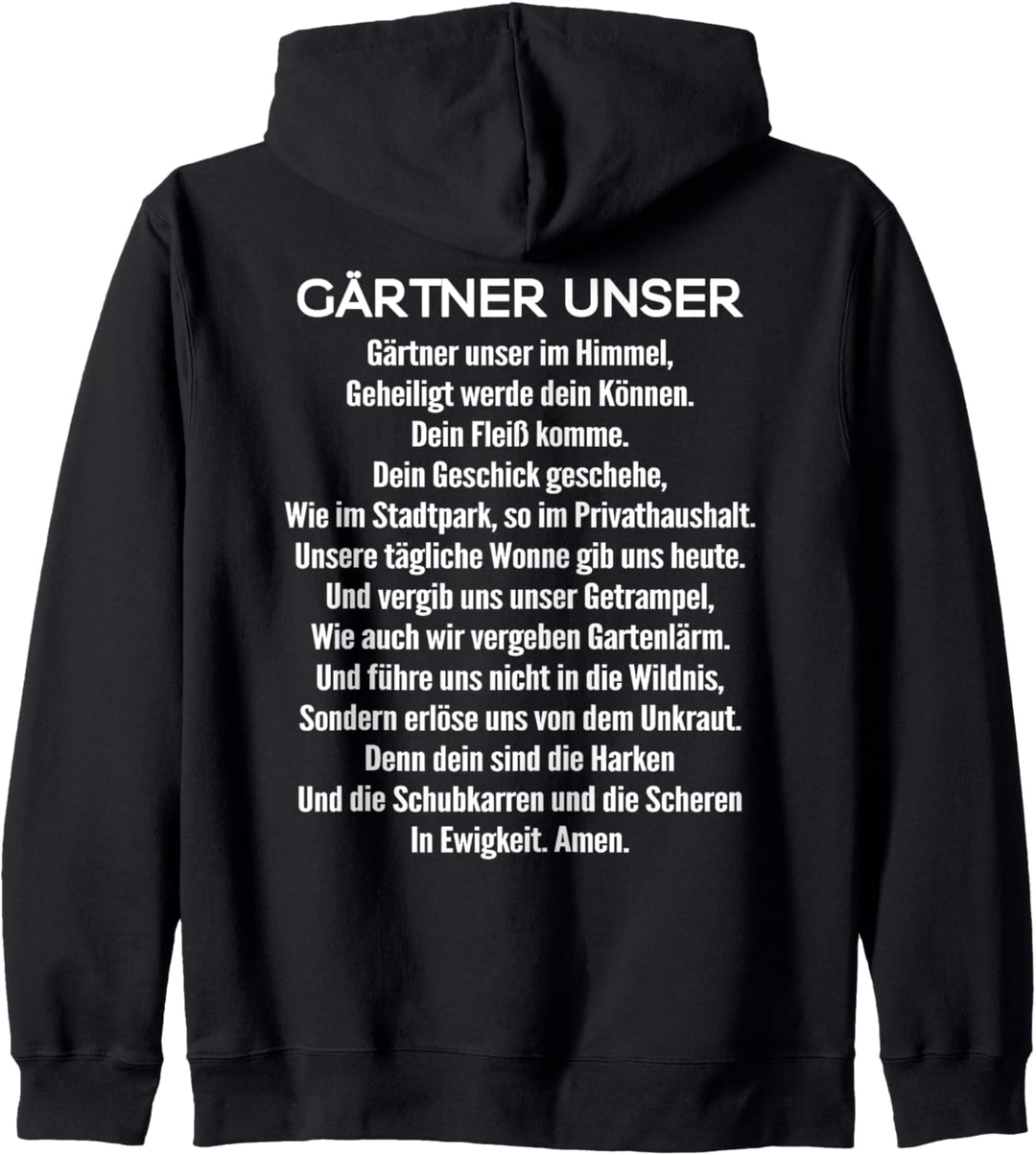 Gartenarbeit Gärtner Unser Gebet Hobbygärtner Gärtner Kapuzenjacke