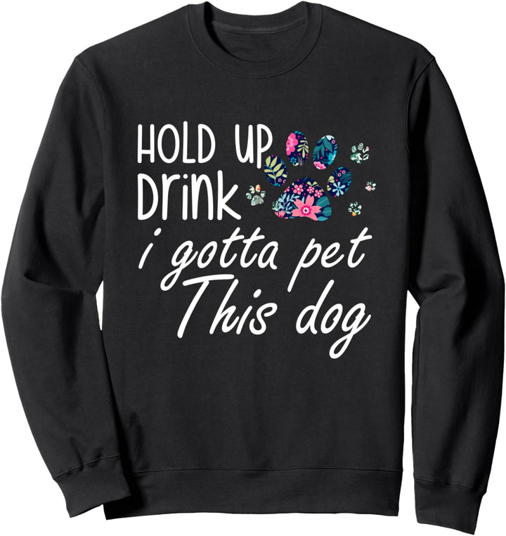 Hundemotiv mit Hundespruch Sweatshirt