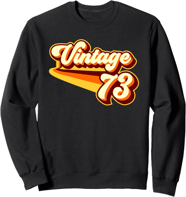 Jahrgang 1973 Sweatshirt