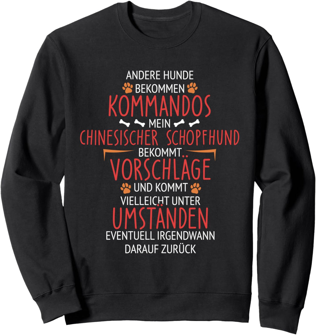 Chinesischer Schopfhund Kommandos Sweatshirt