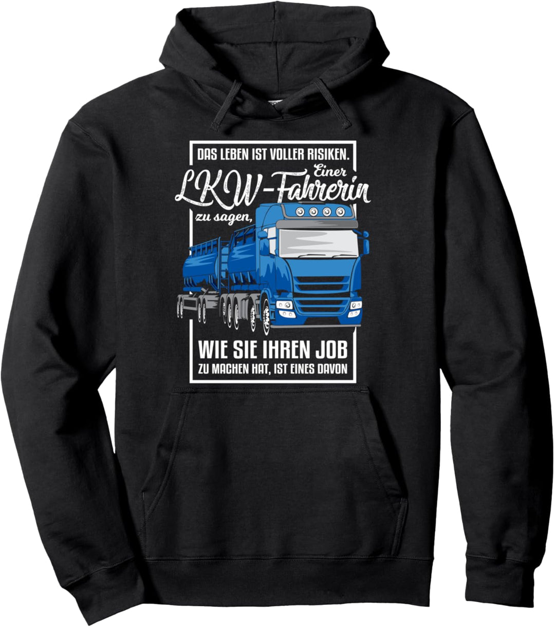 LKW Lastwagen Design Motiv mit Spruch für LKW Fahrer Pullover Hoodie