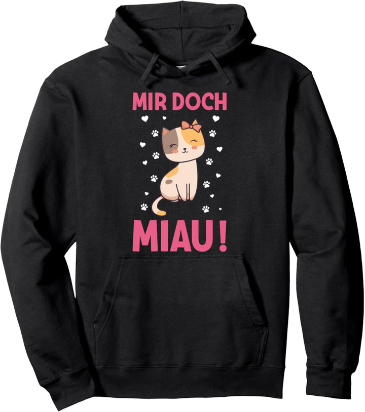 Katzenbesitzer Mir Doch Miau Lustiges Katze Spruch Statement Pullover Hoodie