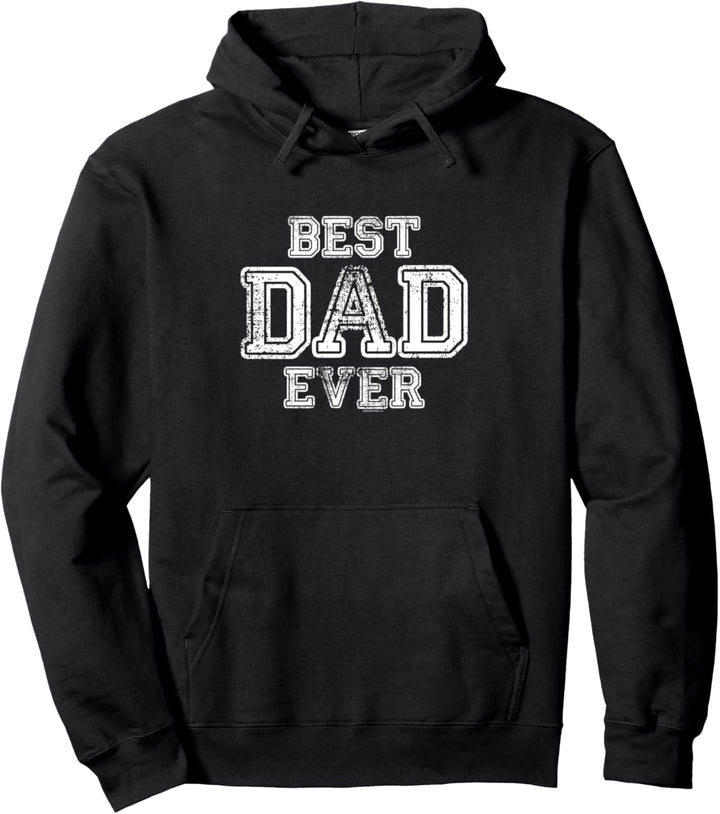 Dad Gifts for Dad | Best Dad Ever | Gift Fathers Day Vintage Pullover Hoodie