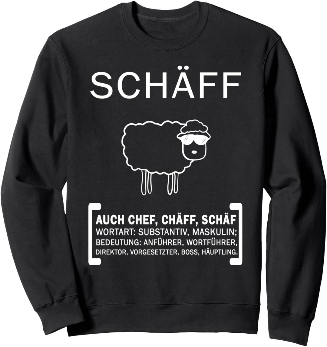 Schäff Chef Abteilungsleiter Schaf Boss Sweatshirt