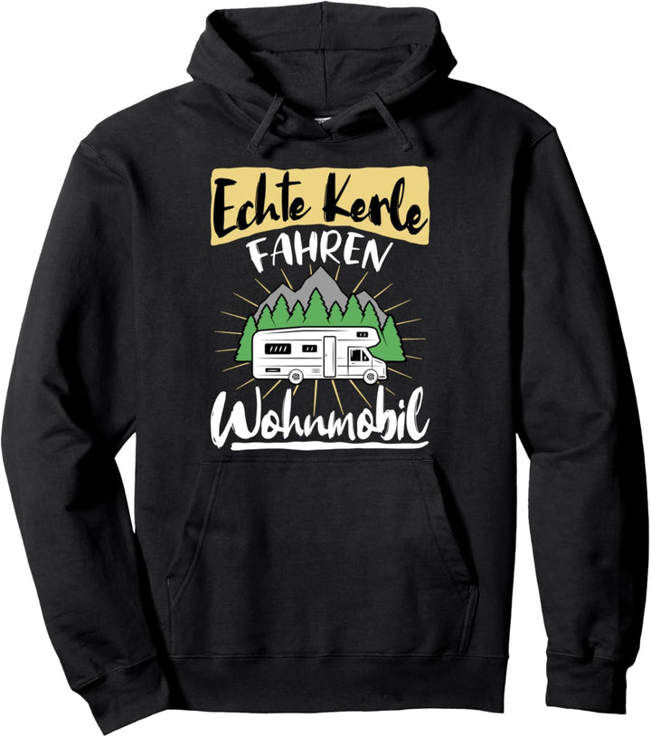 Camping Echte Kerle fahren Wohnmobil Campingzubehör Geschenk Pullover Hoodie