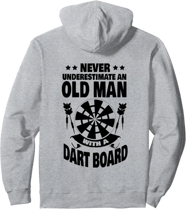 Never Underestimate an Old Man with a Dart Board Dad Pullover Hoodie