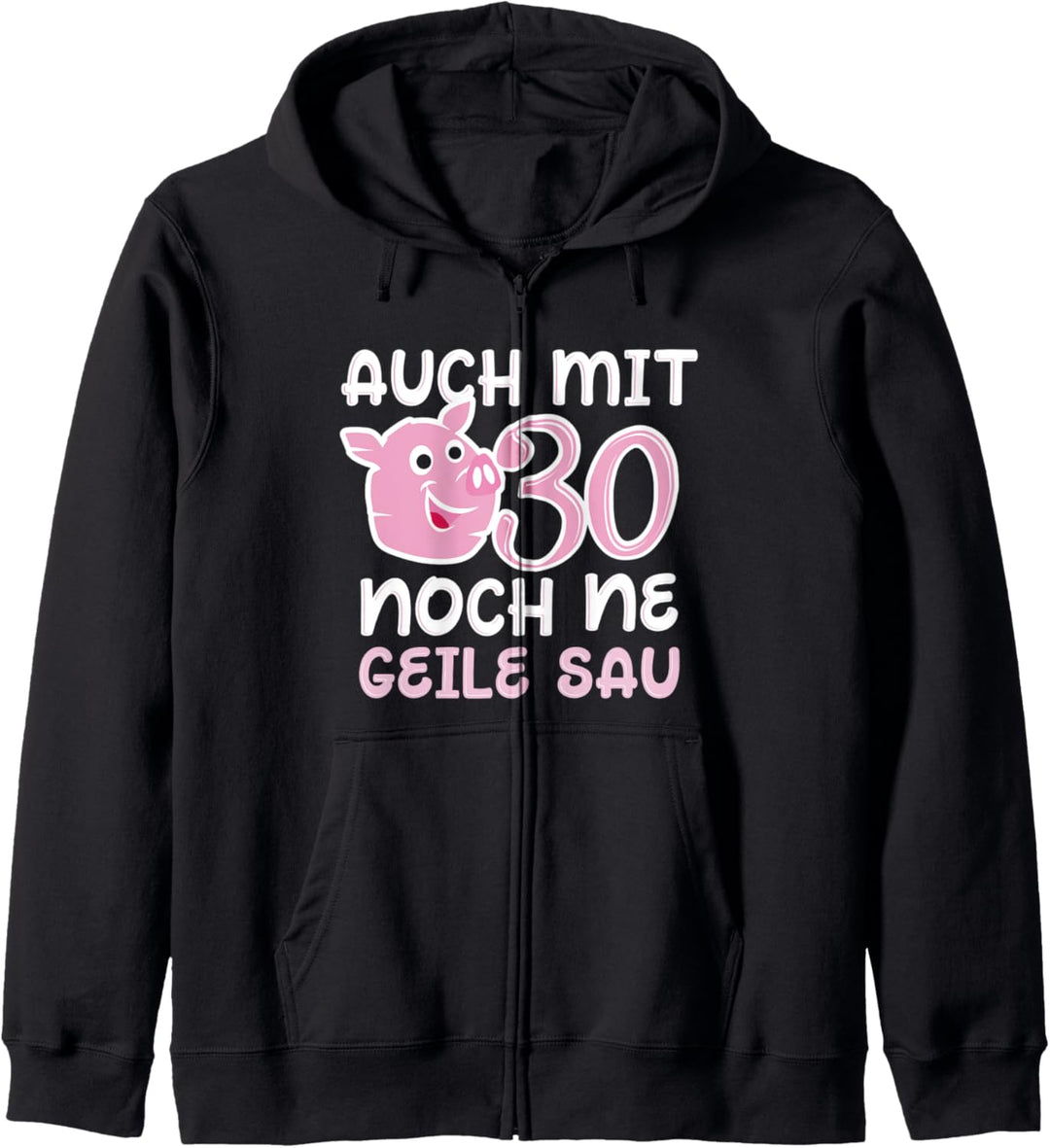 30. Geburtstag 30 Jahre Geschenk Spruch Lustig Kapuzenjacke