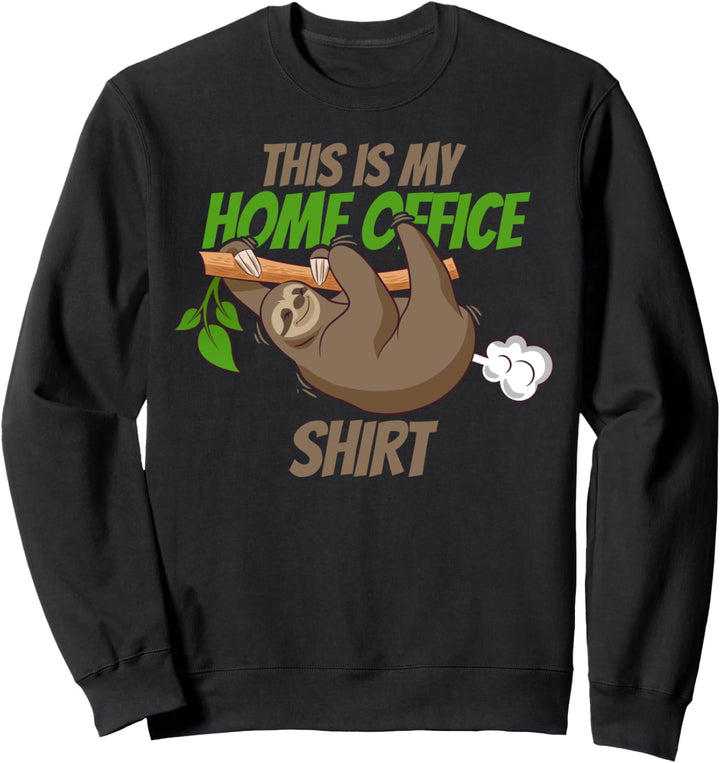 Home office lustiges Faultier homeoffice bürohumor Geschenke Sweatshirt