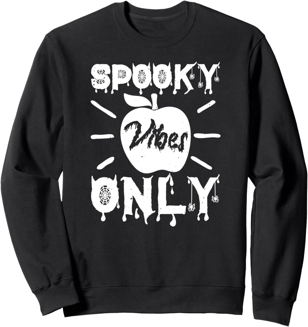Spooky Vibes Only - Funny Halloween Sweatshirt