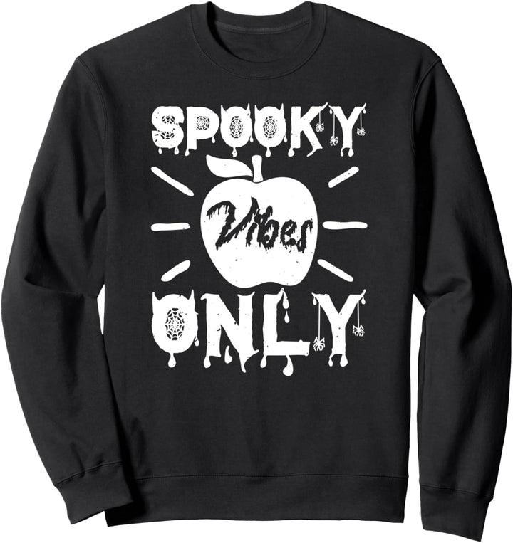 Spooky Vibes Only - Funny Halloween Sweatshirt