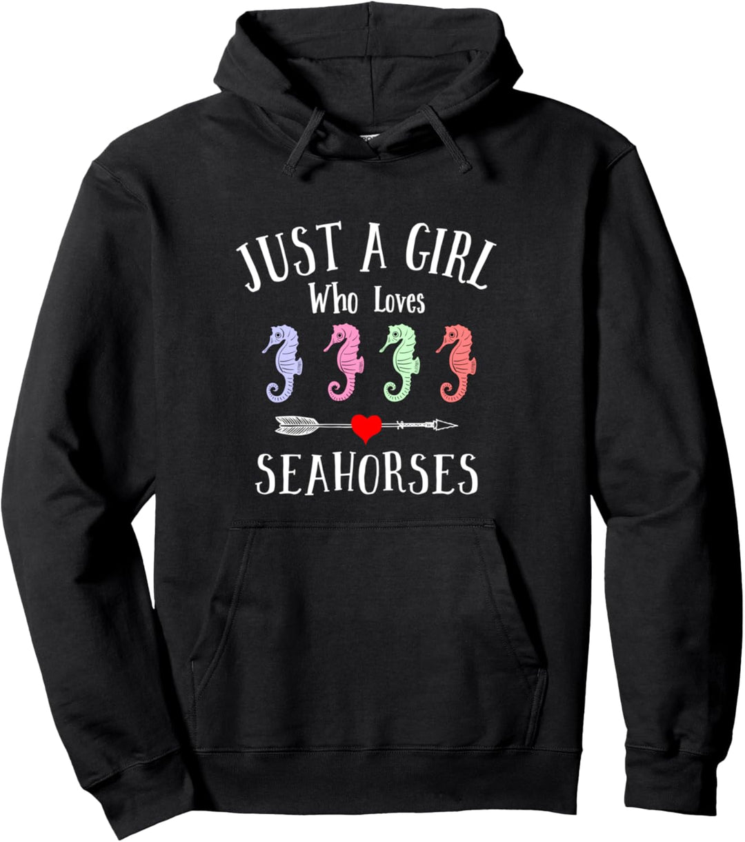 JUST A GIRL WHO LOVES SEAHORSES Seepferdchen Pullover Hoodie