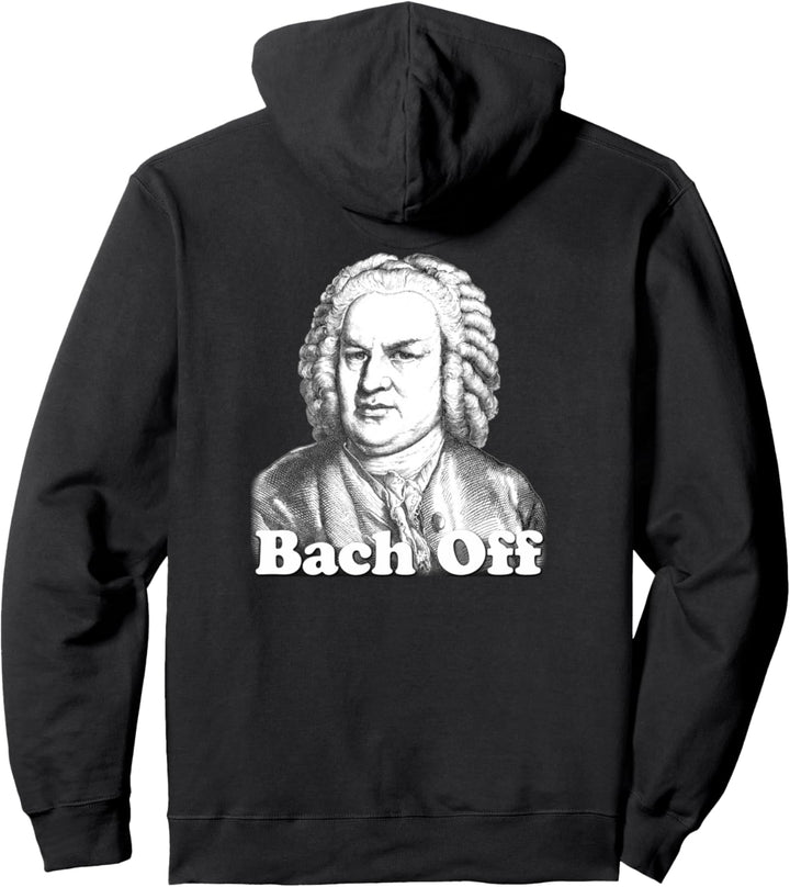 J.S. Bach - vorne, Get Off My Bach - hinten Pullover Hoodie