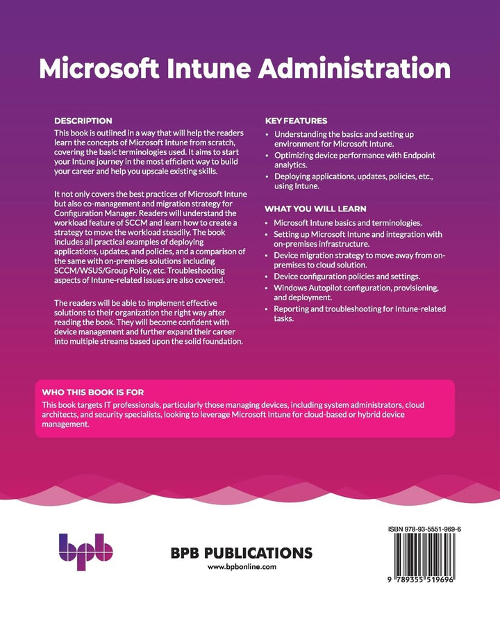 Microsoft Intune Administration: Learning Intune concepts and migrating endpoint devices from SCCM (