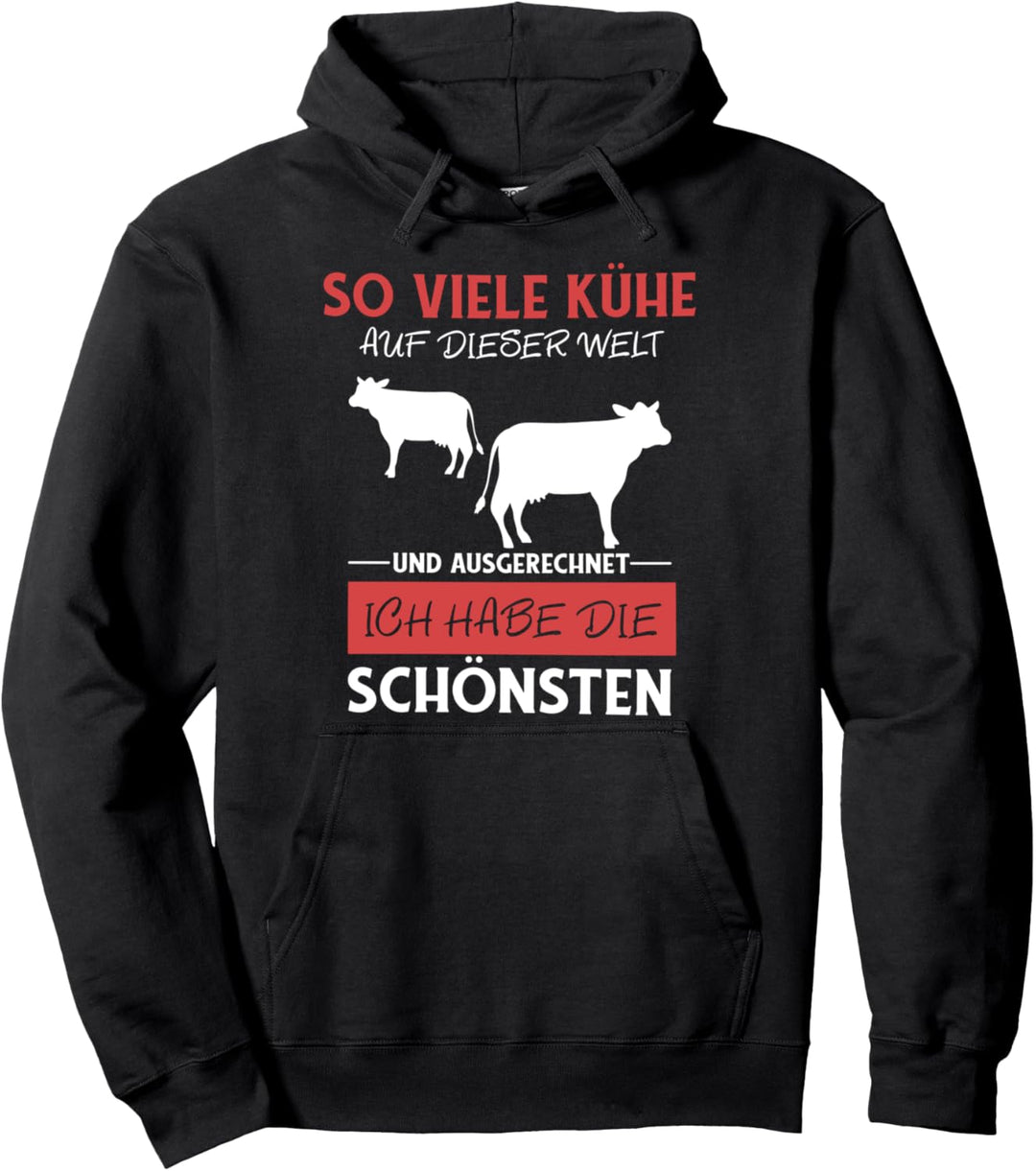 so viele kühe auf dieser welt und ausgerechnet ich habe die Pullover Hoodie