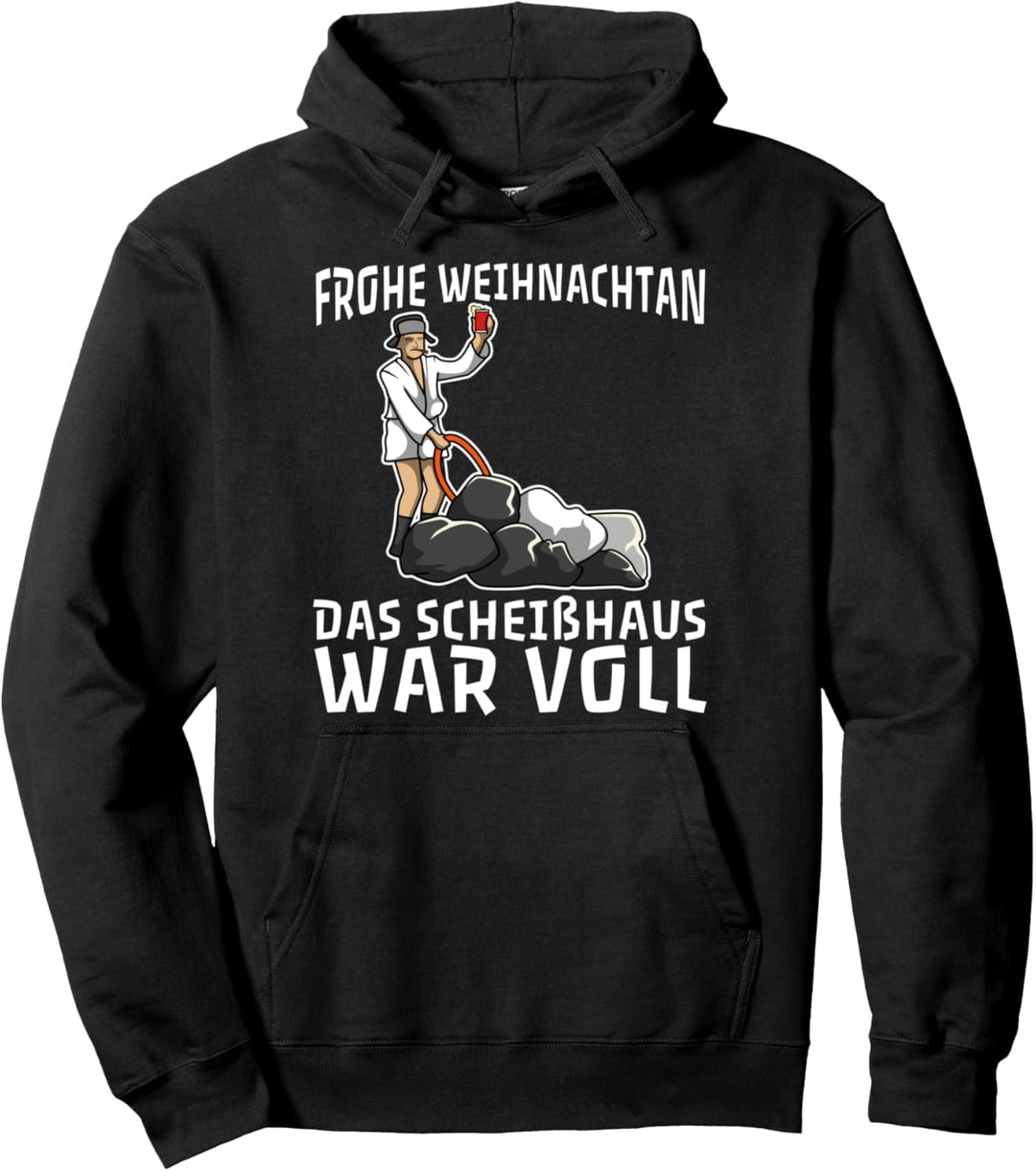 Frohe Weihnachten das Scheisshaus war voll Pullover Hoodie
