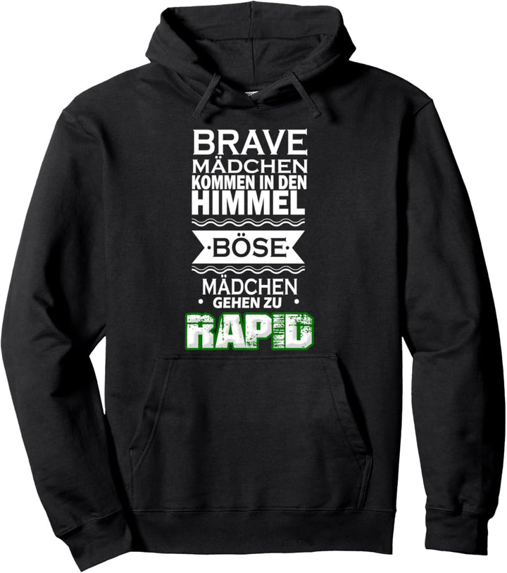 Brave Mädchen,böse Mädchen RAPID Girl Fan Shirt Pullover Hoodie