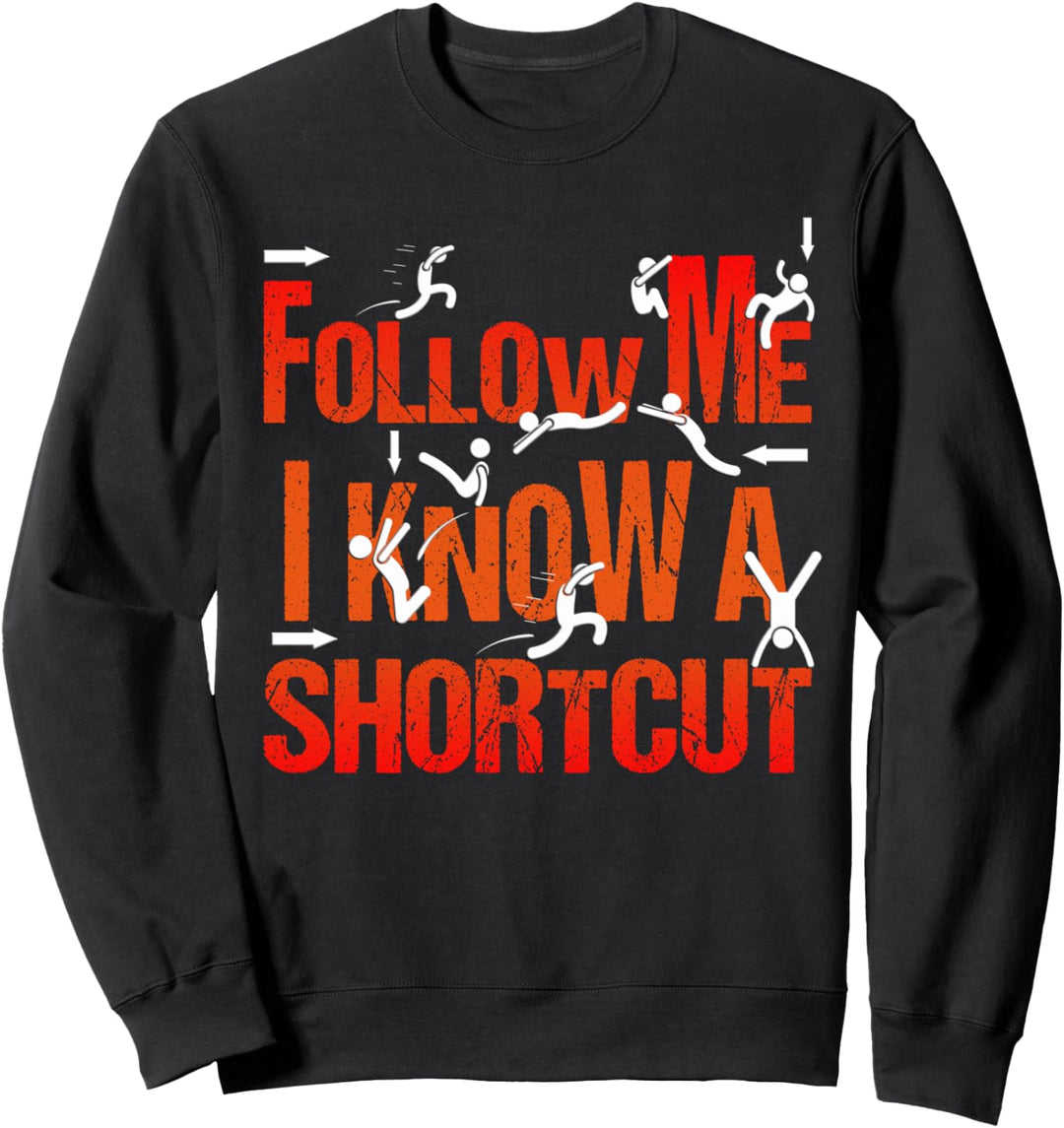 Follow Me I Know A Shortcut Freerunning Parkour Kinder Junge Sweatshirt