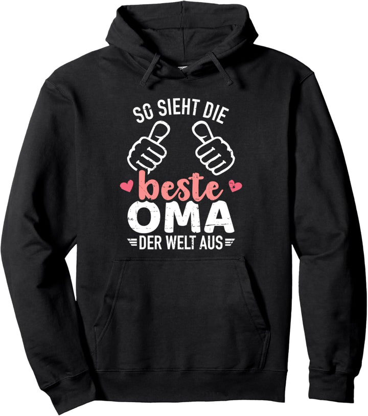 So sieht die beste Oma der Welt aus Pullover Hoodie