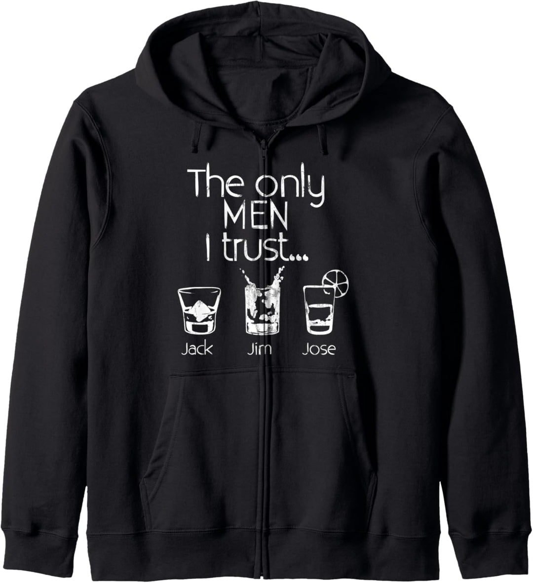 Die einzigen Männer, denen ich vertraue Jack Jim Jose Funny Kapuzenjacke