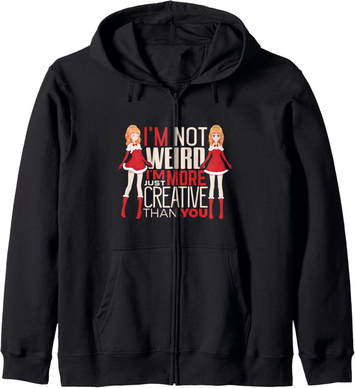 Japanese anime I'm not weird I am just more creative Kapuzenjacke