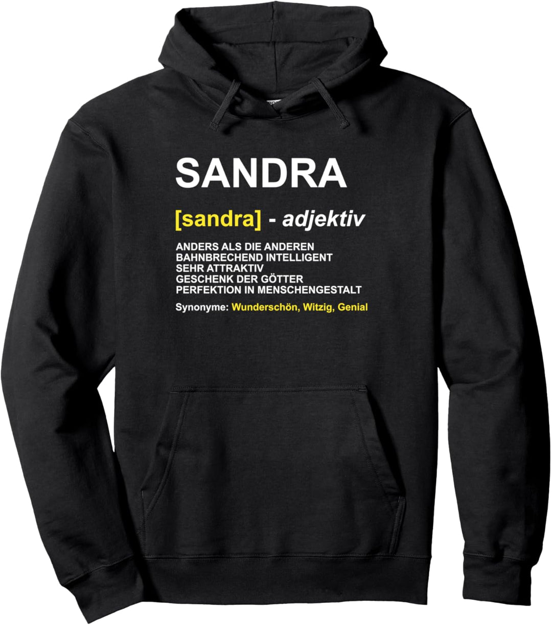 Sandra | Vorname Geschenk | Name Witz Spruch Pullover Hoodie