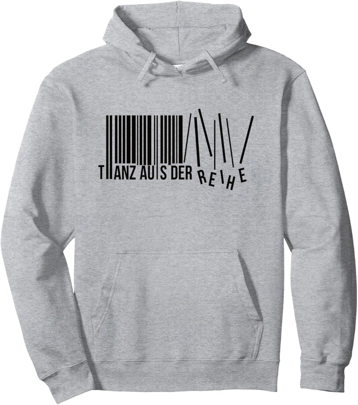 Tanzen Spruch Merchandise Fanartikel Tanz Aus Der Reihe Pullover Hoodie