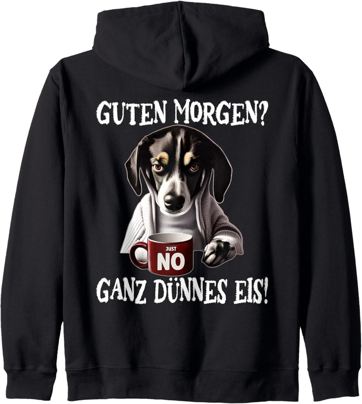 Guten Morgen? Ganz dünnes Eis, Mürrische Lustige Hund Kapuzenjacke