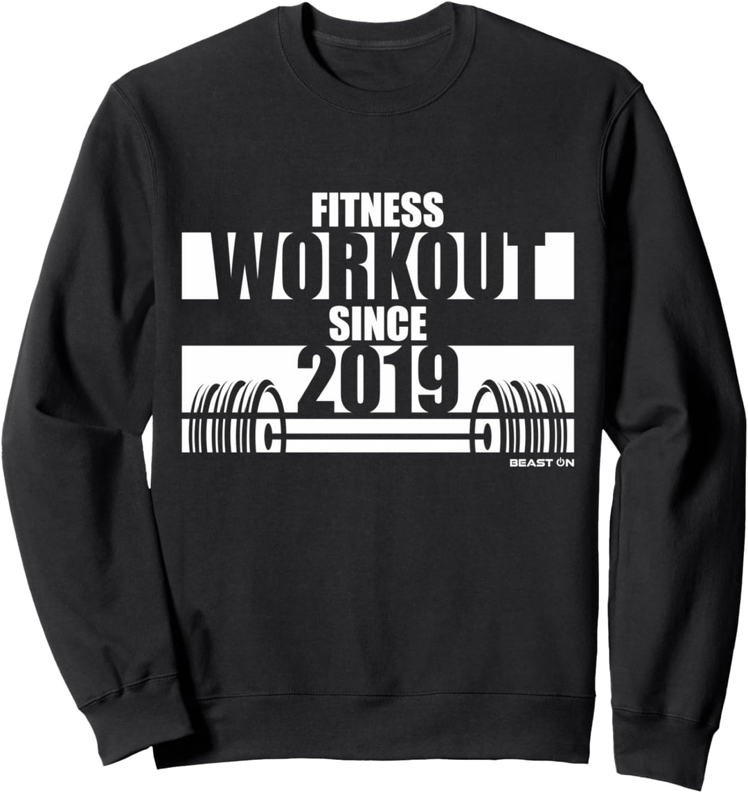 Fitness Workout since 2019 Gym Motivation Sprüche Fitness Sweatshirt