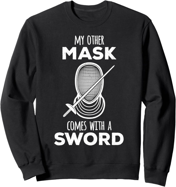 Fechten Meine andere Maske kommt mit einem Degen Fechter Sweatshirt