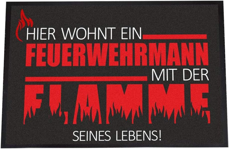 4you Design Fussmatte Feuerwehrmann 50 x 75 cm – Türmatte mit lustigem Spruch für Feuerwehrmänner –