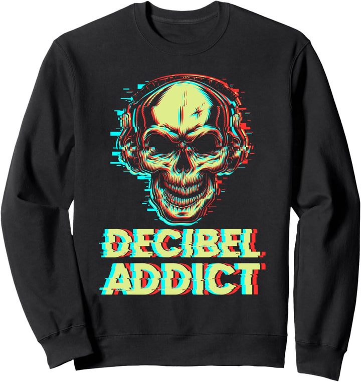 Dezibel Süchtig Schädel Musik DJ Party Disco Club Tanzen Sweatshirt