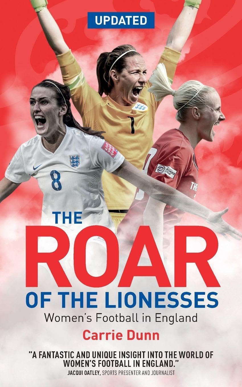 Roar of the Lionesses: Women's Football in England, Taschenbuch