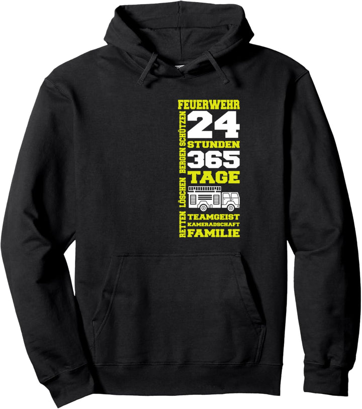 Feuerwehr 24 Stunden 365 Tage Retten Löschen Bergen Schützen Pullover Hoodie