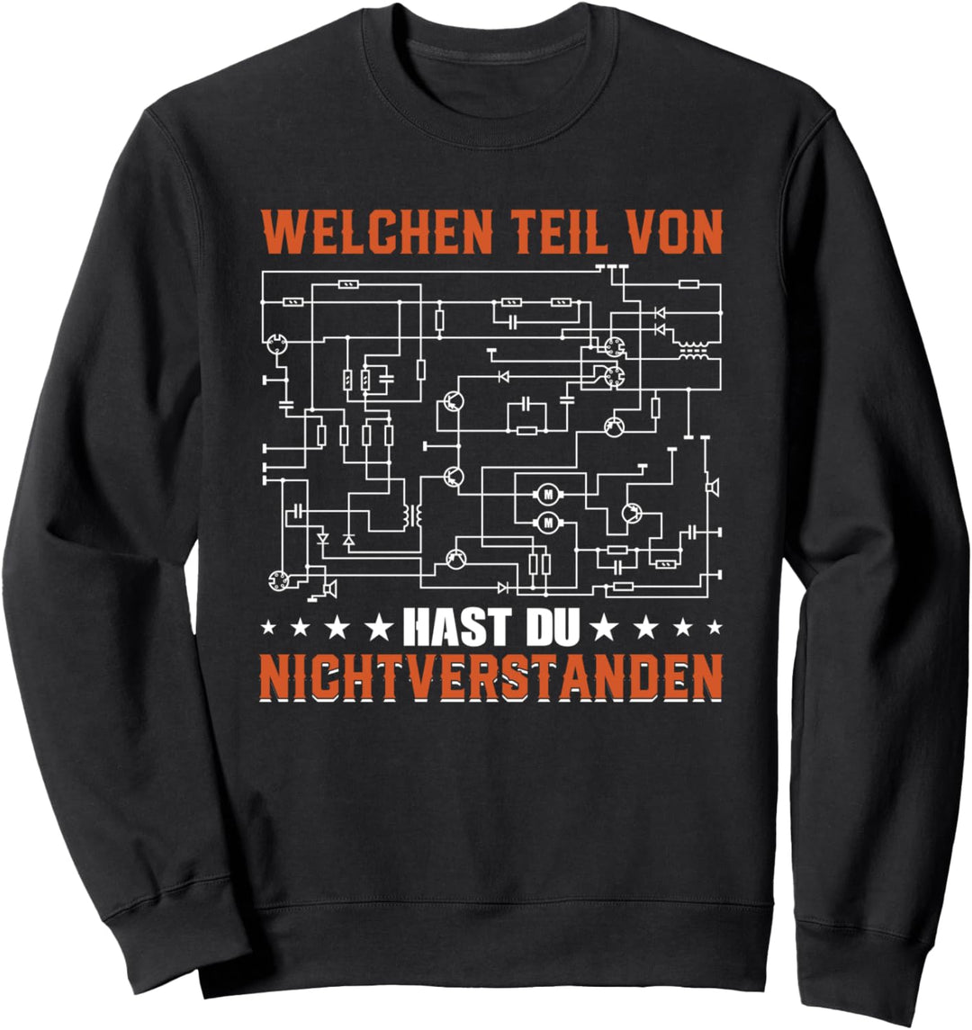 Welchen Teil von hast du nicht verstanden, Elektriker Sweatshirt