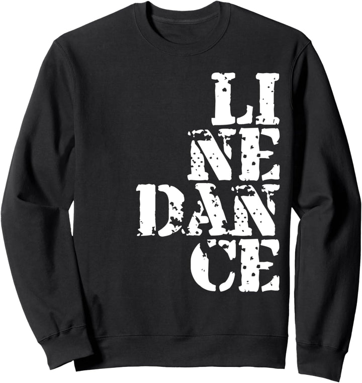 Geschenk für Line Dancer - Line Dance Sweatshirt
