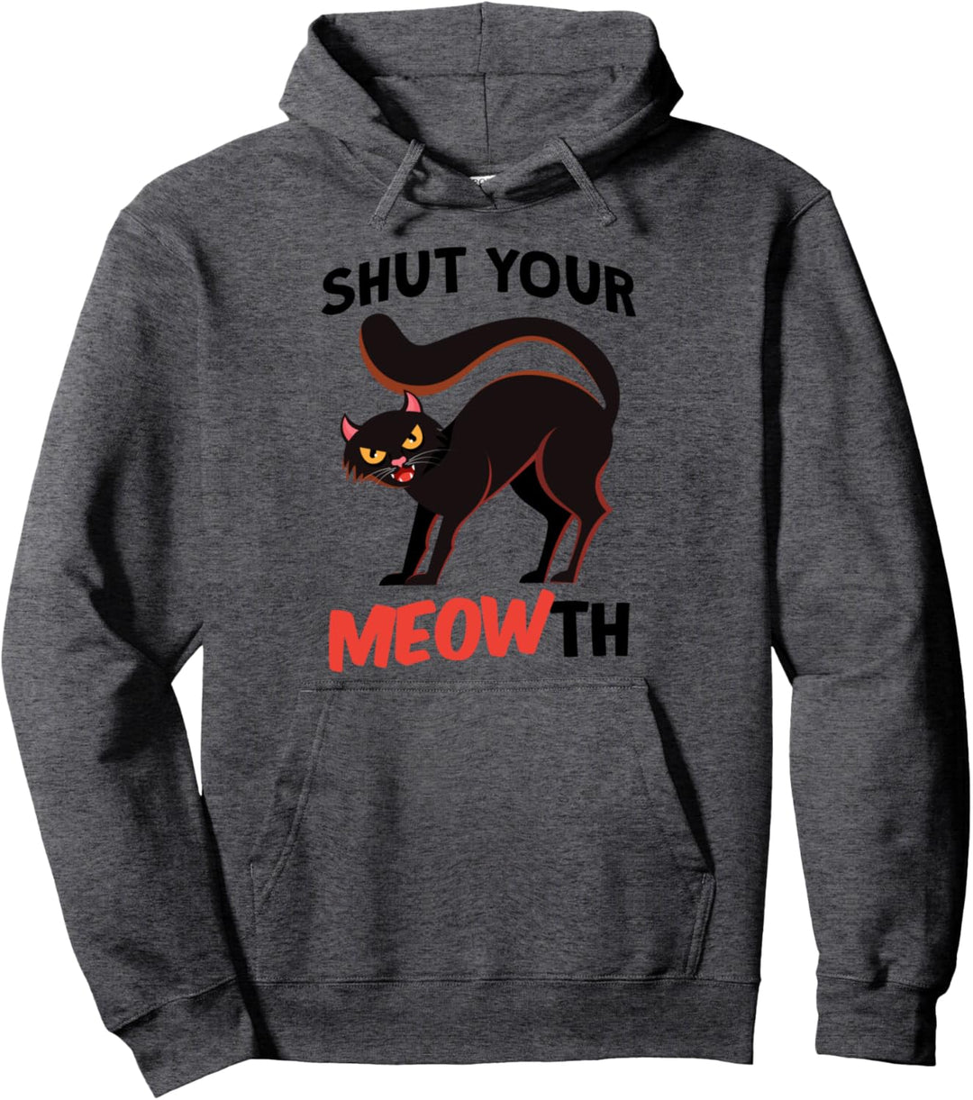 Cat Owners Humor Shut Your Meowth Funny Black Cat Request Pullover Hoodie