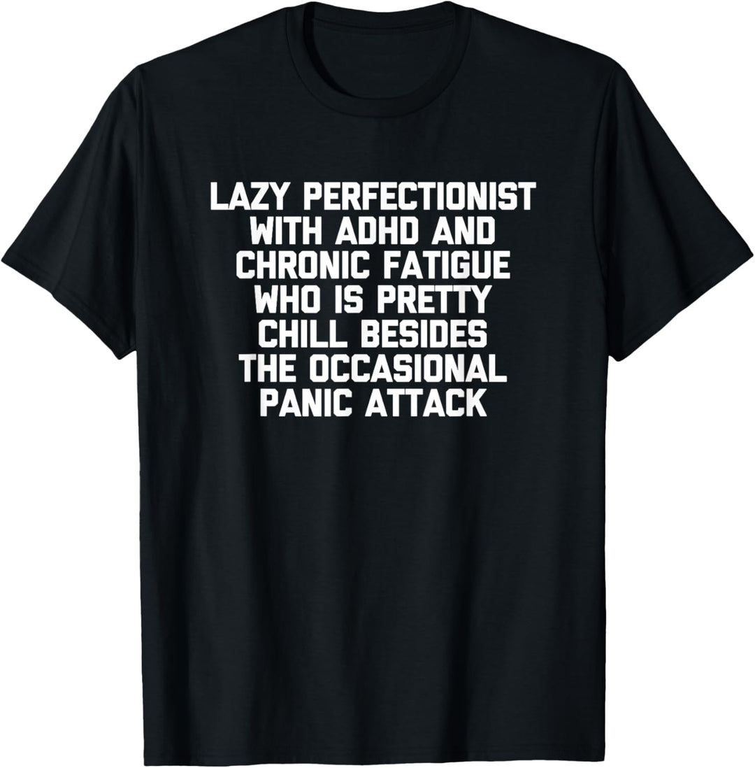 Lazy Perfectionist With ADHS T-Shirt Lustiger Spruch sarkastisch T-Shirt