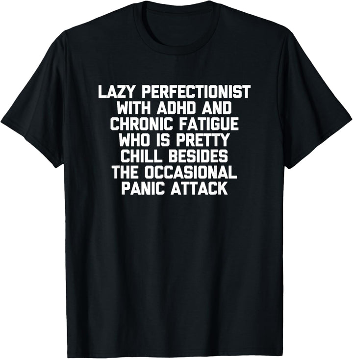 Lazy Perfectionist With ADHS T-Shirt Lustiger Spruch sarkastisch T-Shirt
