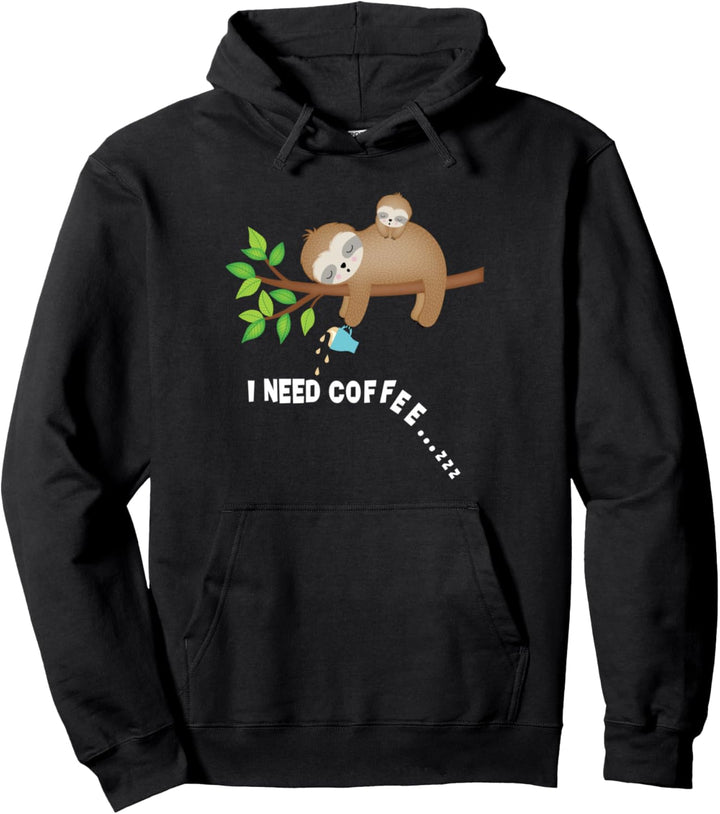 Faultier Coffee I Need Coffee Lustiges Faultier Mama und Baby Pullover Hoodie
