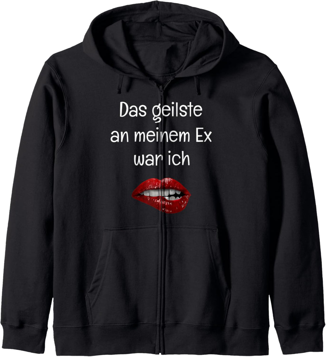 Das geilste an meinem Ex war ich (D010-0928A) Kapuzenjacke